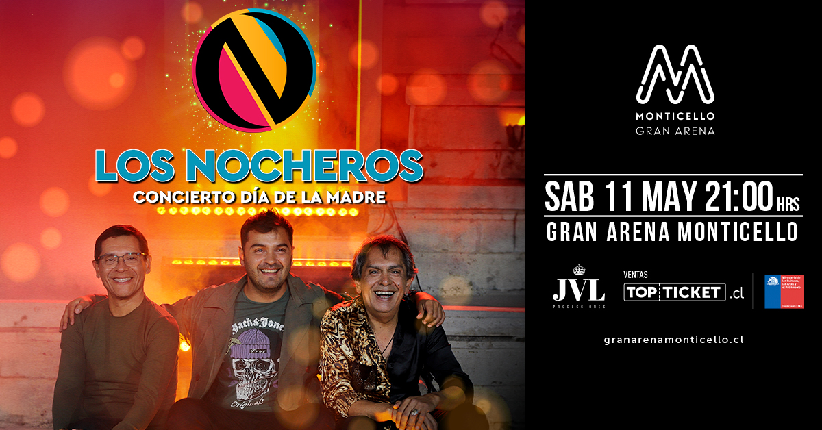 Los Nocheros llegan a Gran Arena Monticello para celebrar el día de la madre