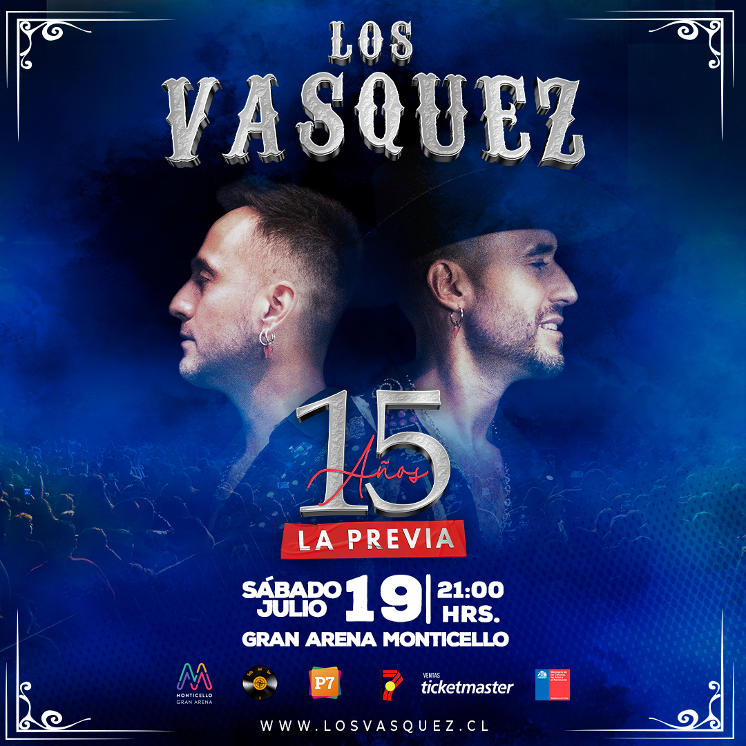 Los Vásquez regresan a Gran Arena Monticello con la gira “15 Años – La Previa”
