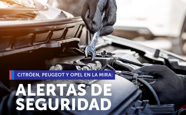 Citröen, Peugeot y Opel: Sernac emite alerta por posible desperfecto en 21 modelos de autos