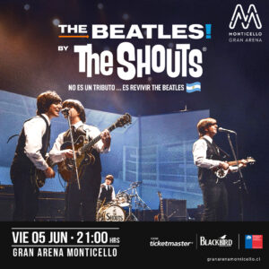 Desde Argentina “The Beatles By The Shouts” regresa a Gran Arena Monticello