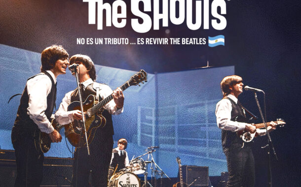 Desde Argentina “The Beatles By The Shouts” regresa a Gran Arena Monticello